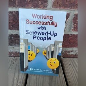 Working Successfully With Screwed Up People Paperback Book Elizabeth Brown